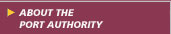 ABOUT THE PORT AUTHORITY
